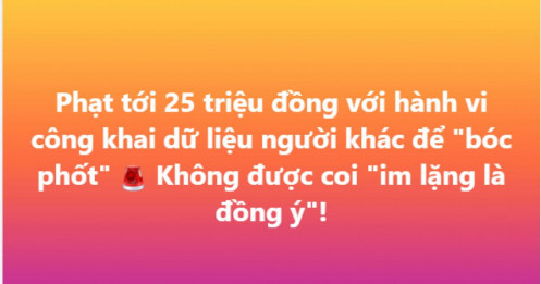 Đăng thông tin người khác để “bóc phốt” có thể mất tới 25 triệu