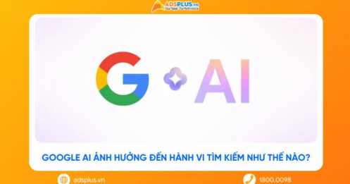 Google AI ảnh hưởng đến hành vi tìm kiếm như thế nào?