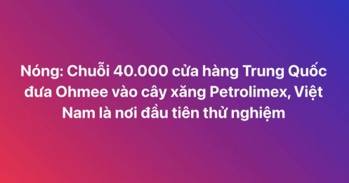 Chuỗi bán lẻ 40.000 cửa hàng Trung Quốc bắt tay Petrolimex, nhắm mạng lưới 5.500 cây xăng?