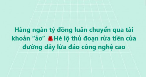 670 doanh nghiệp “ma” và bí mật phía sau dòng tiền 67.905 tỷ đồng