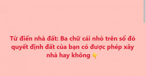 3 chữ cái trên sổ đỏ có thể quyết định mảnh đất của bạn có được xây nhà hay không