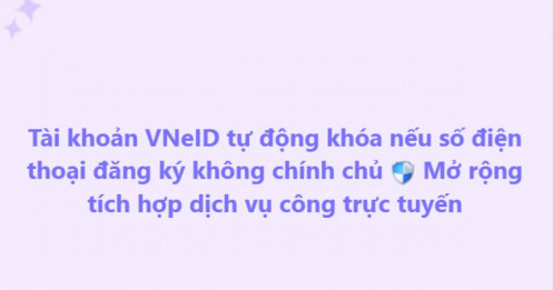 Đổi số điện thoại, coi chừng VNeID bị khóa: Quy định mới chính thức áp dụng