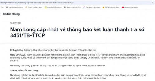 Sau kết luận Thanh tra Chính phủ, Nam Long nói gì về loạt vấn đề tại 5 dự án?