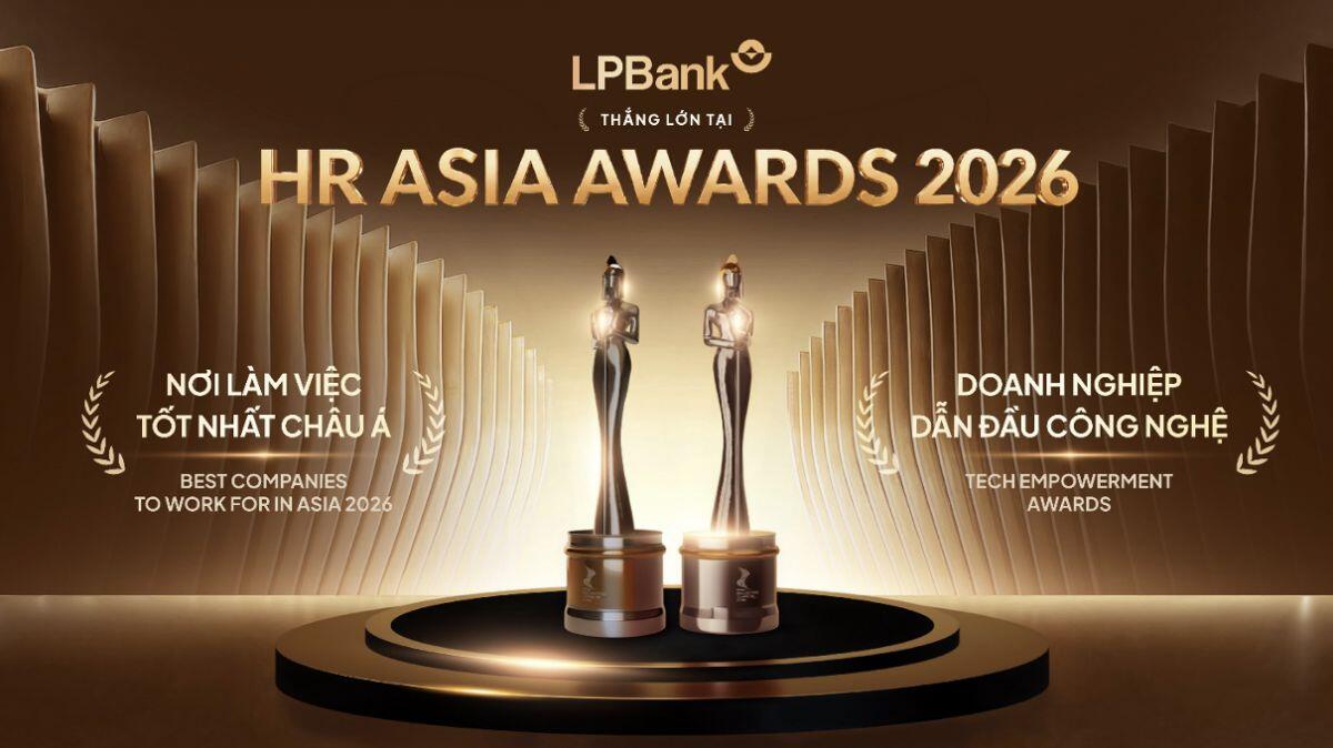 LPBank lập "cú đúp" tại HR Asia 2026: Khi chiến lược phát triển con người trở thành lợi thế cạnh tranh