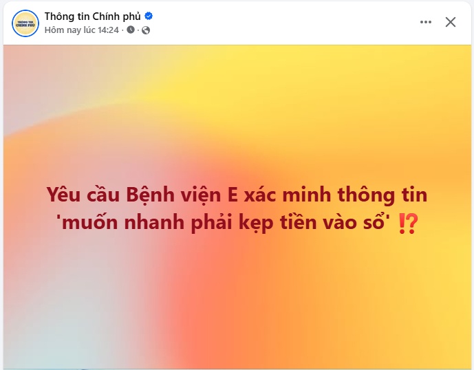 Thông tin “muốn nhanh phải kẹp tiền vào sổ” tại Bệnh viện E gây chú ý