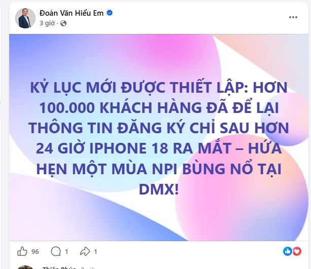 CEO Điện Máy Xanh: Hơn 100.000 khách đăng ký iPhone 18 sau hơn 24 giờ, “kỷ lục mới”