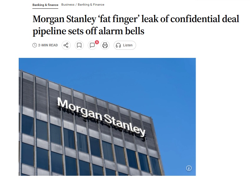 Morgan Stanley vô tình phát tán thông tin mật của hơn 100 thương vụ