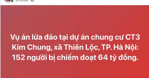 Nóng vụ chung cư CT3 Kim Chung: 152 người bị chiếm đoạt 64 tỷ đồng