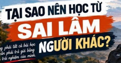 Tại sao nên học từ sai lầm của người khác?