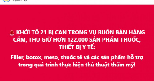 Nóng: Hà Nội thu giữ “kho” hơn 122.000 filler, botox
