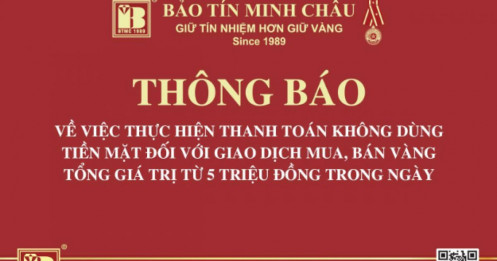 Các thương hiệu vàng Phú Quý, Bảo Tín Minh Châu, Bảo Tín Mạnh Hải đồng loạt thay đổi phương thức thanh toán