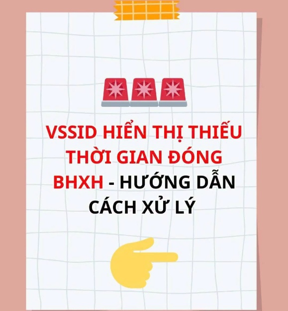 Cách khắc phục VSSID hiển thị thiếu thời gian đóng BHXH