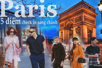 Vũ Khắc Tiệp và Ngọc Trinh đi hết 5 điểm sang chảnh nhất ở Paris trong Vlog mới: tiêu bao nhiêu tiền cho vừa?