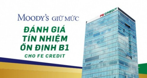 Moody’s giữ xếp hạng tín nhiệm FE Credit tại mức ổn định