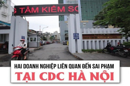 Vụ CDC Hà Nội: Công ty thẩm định giá bị thu hồi giấy phép kinh doanh