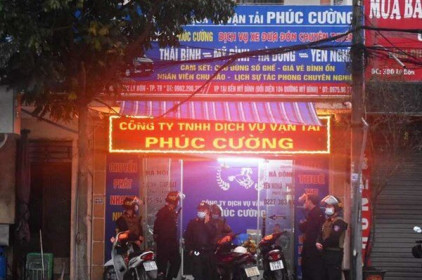 Thái Bình: Khám xét, bắt giữ Giám đốc Công ty dịch vụ vận tải Phúc Cường