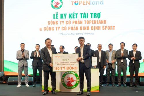 Topenland và Hưng Thịnh Land tài trợ 300 tỉ cho CLB bóng đá Topenland Bình Định trong 3 mùa giải V.League 2021 - 2023