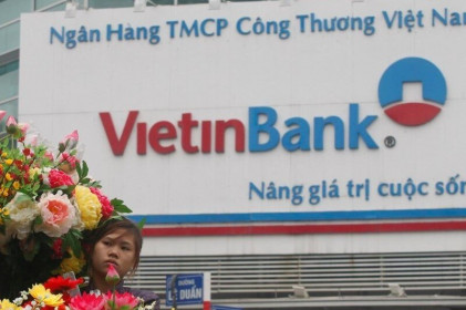 VietinBank ước tính lợi nhuận đạt 13.000 tỷ đồng trong 6 tháng đầu năm