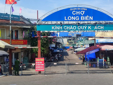 Hà Nội: Phong toả, cách ly y tế đối với chợ Long Biên