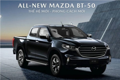 All-New Mazda BT-50 đang về các đại lý có giá bán dự kiến từ 659 triệu