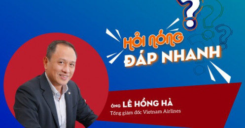 CEO Vietnam Airlines: Giá vé bay thẳng Việt - Mỹ sẽ từ 800 USD