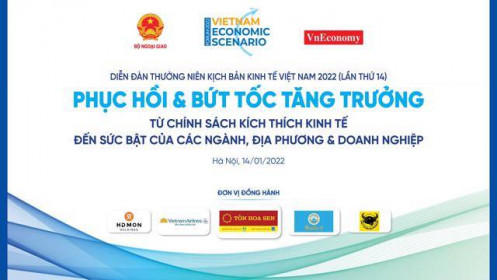 Sắp diễn ra Diễn đàn thường niên Kịch bản kinh tế Việt Nam 2022