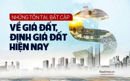 9 giải pháp khắc phục bất cập giá đất, định giá đất hiện nay