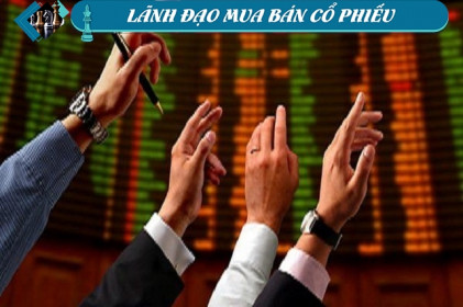 Lãnh đạo mua bán cổ phiếu: Chiều mua tiếp tục áp đảo