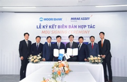 Chứng khoán Mirae Asset Việt Nam và Woori Bank ký biên bản ghi nhớ hợp tác