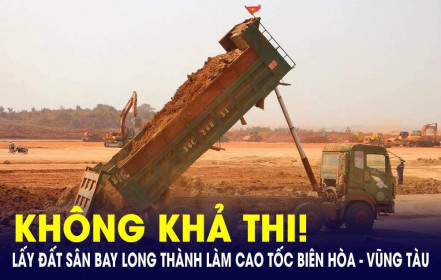 UBND tỉnh Đồng Nai kiến nghị với Chính phủ gia hạn các mỏ vật liệu để xây dựng cao tốc Biên Hòa - Vũng Tàu