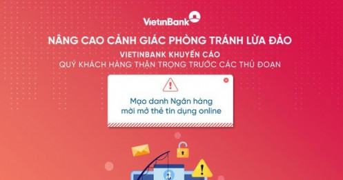 Cảnh báo giả mạo cán bộ ngân hàng VietinBank nhằm chiếm đoạt tài sản của khách hàng