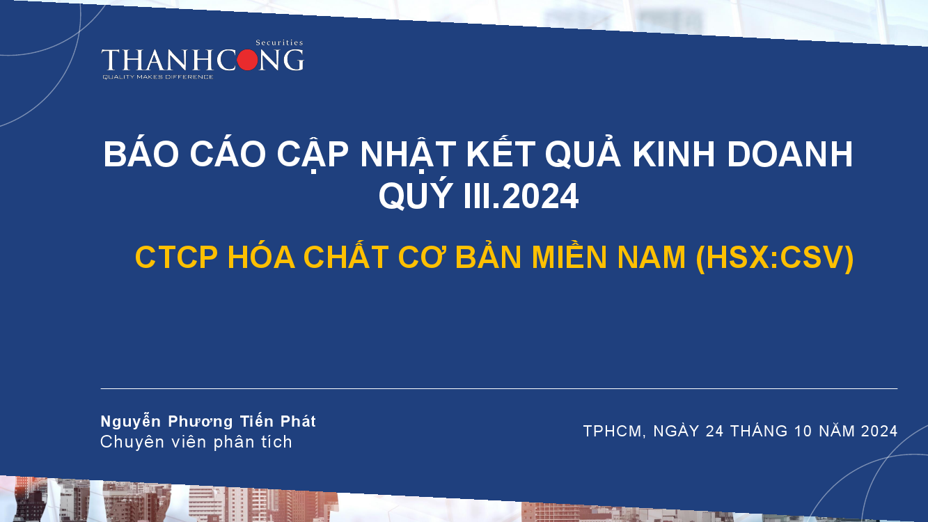 CSV: Báo cáo cập nhật kết quả kinh doanh quý III.2024