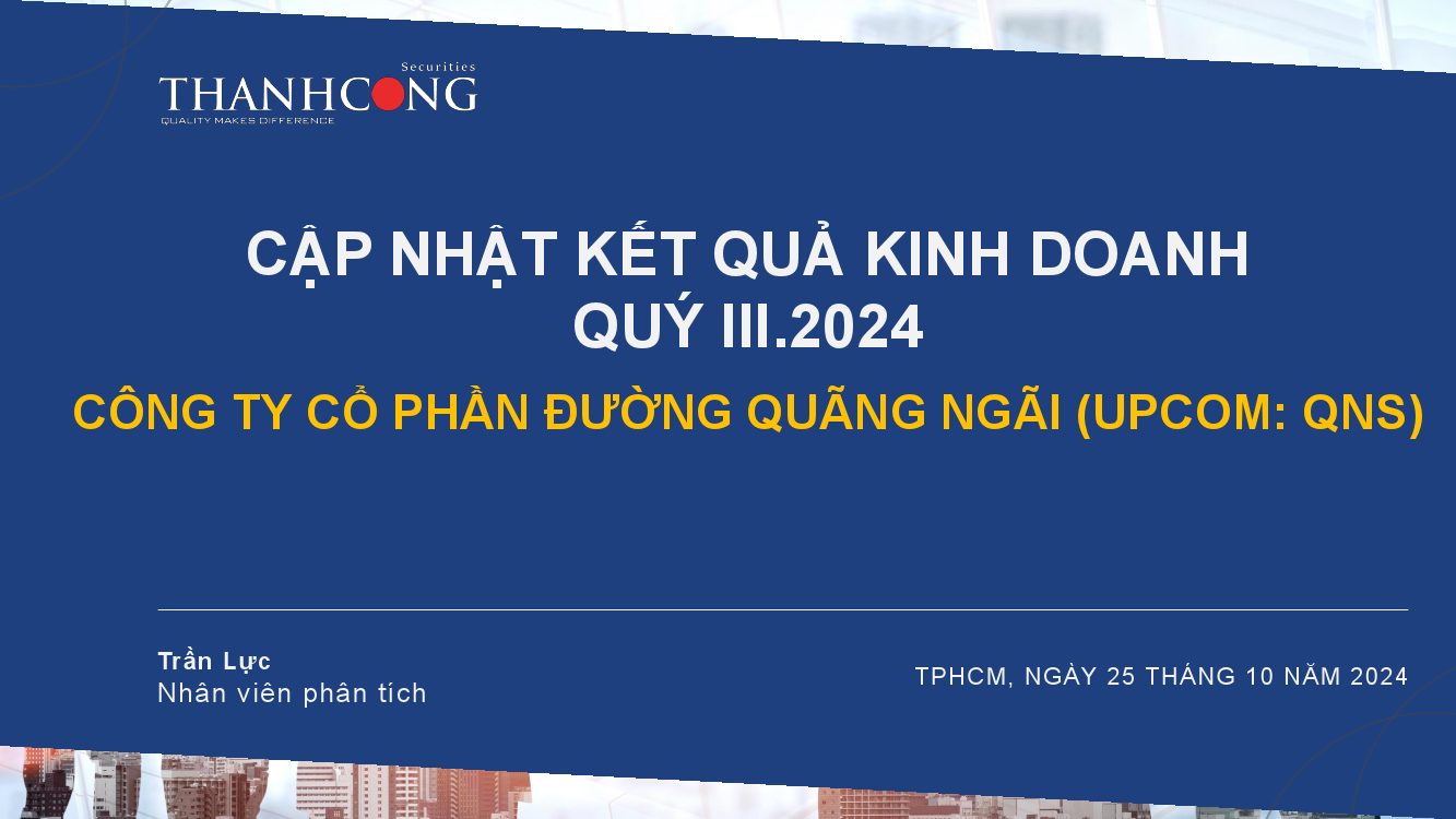 QNS: Cập nhật kết quả kinh doanh quý III.2024