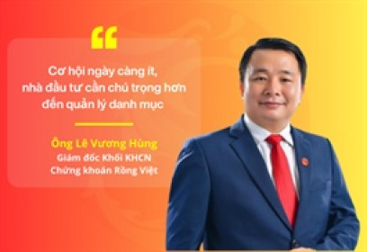 Ông Lê Vương Hùng (VDS): Cơ hội ngày càng ít, nhà đầu tư cần chú trọng hơn đến quản lý danh mục