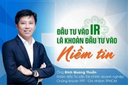 Đầu tư vào IR là khoản đầu tư vào niềm tin