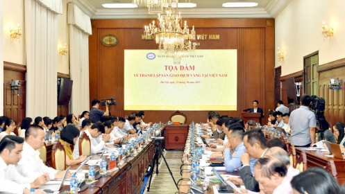 Họp bàn về thành lập Sàn Giao dịch vàng: Hoàn thiện thể chế, minh bạch hóa thị trường