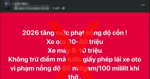 Thông tin tăng mức xử phạt vi phạm nồng độ cồn là không chính xác