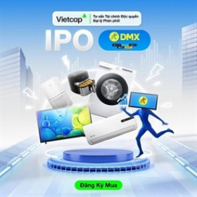Thương vụ IPO Điện Máy Xanh chính thức mở bán, Vietcap là đơn vị tư vấn tài chính độc quyền và đại lý phân phối chính thức