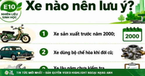 Loại xe nào cần lưu ý khi dùng xăng E10?