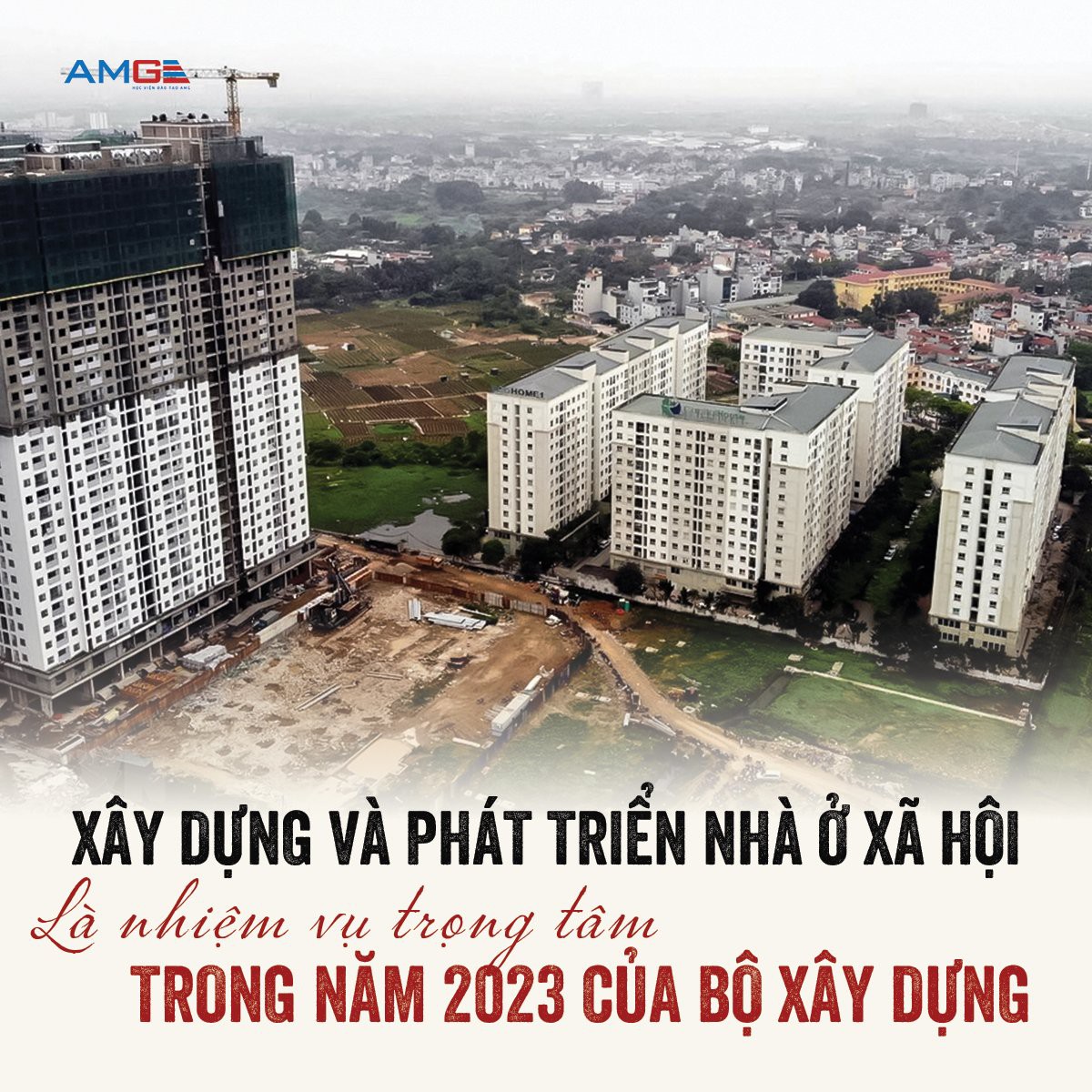 Xây dựng và phát triển nhà ở xã hội là nhiệm vụ trọng tâm năm 2023 của Bộ Xây dựng