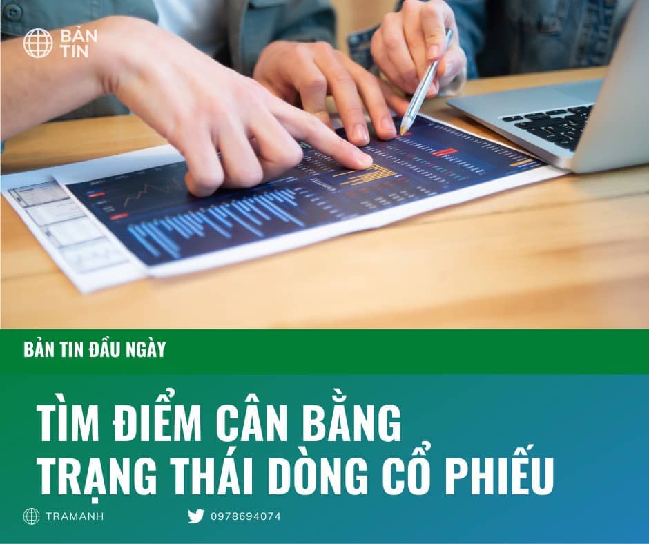 Tìm điểm cân bằng- Trạng thái dòng cổ phiếu