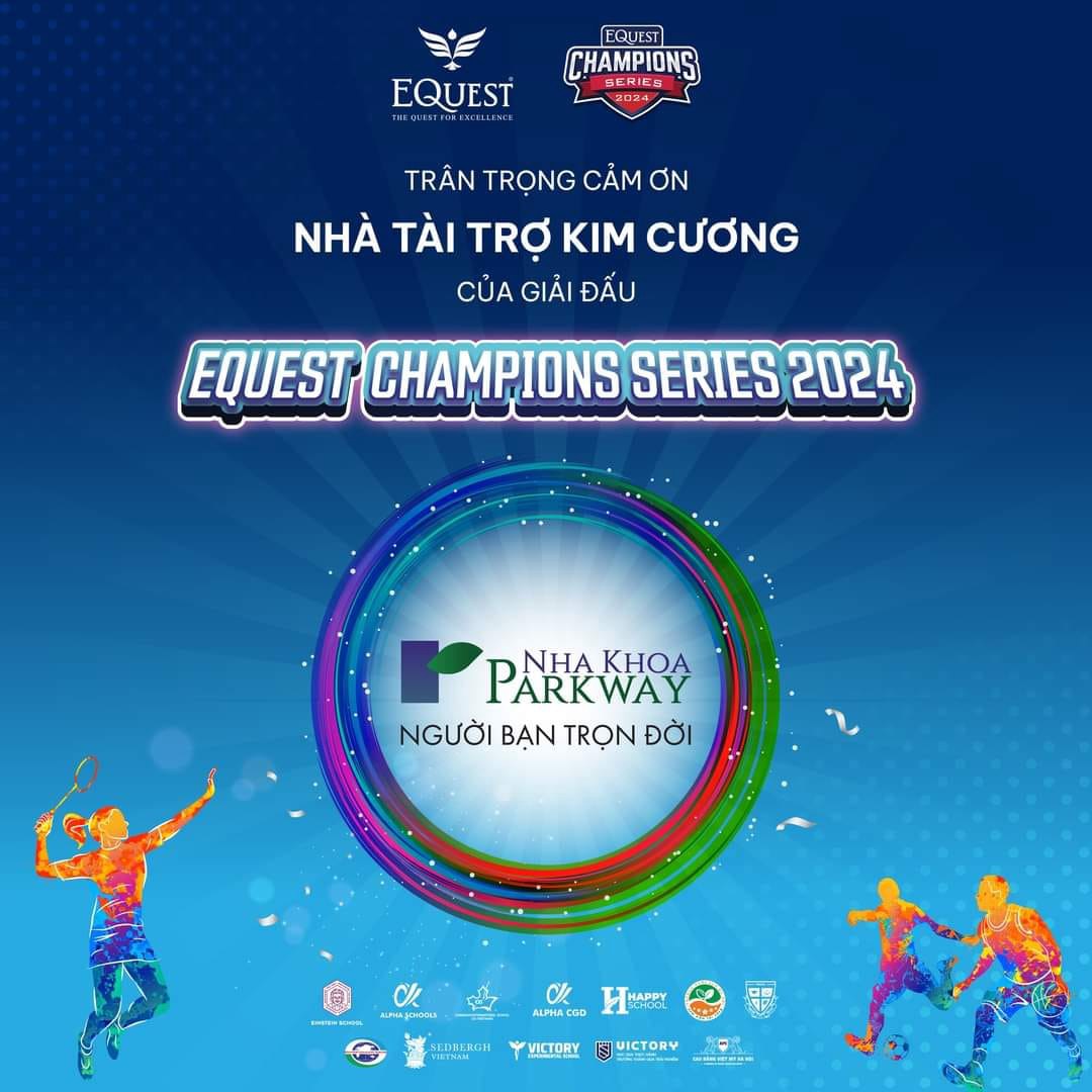 Nha khoa Parkway tài trợ Giải thể thao học đường Equest Champion Series giúp thế hệ trẻ Việt Nam bảo vệ nụ cười khỏe đẹp tự tin.