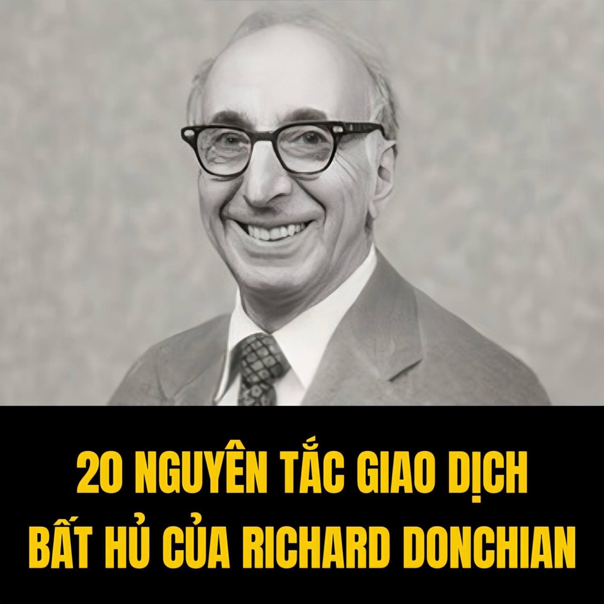 20 nguyên tắc giao dịch chứng khoán bất hủ của Richard Donchian
