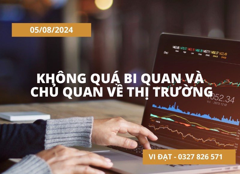 Không quá bi quan và chủ quan về thị trường