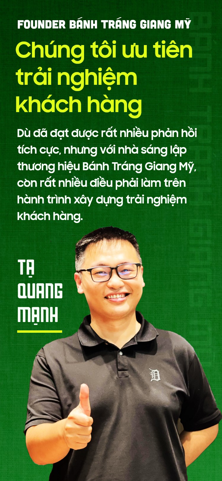 Founder Bánh Tráng Giang Mỹ: Chúng tôi ưu tiên trải nghiệm khách hàng