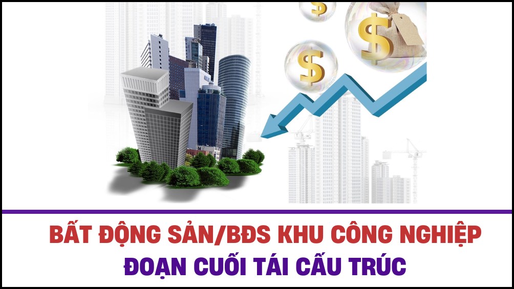 Bất động sản đoạn cuối tái cấu trúc