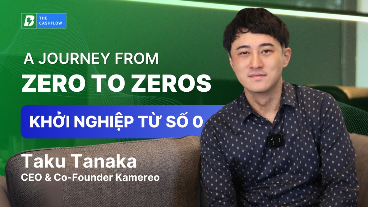 A Journey from Zero to Zeros - Hành trình khởi nghiệp từ số 0