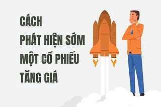 Cách phát hiện sớm một Cổ phiếu tăng giá. Break Out truyền thống đôi khi sẽ thất bại, thậm chí tỷ lệ  ...