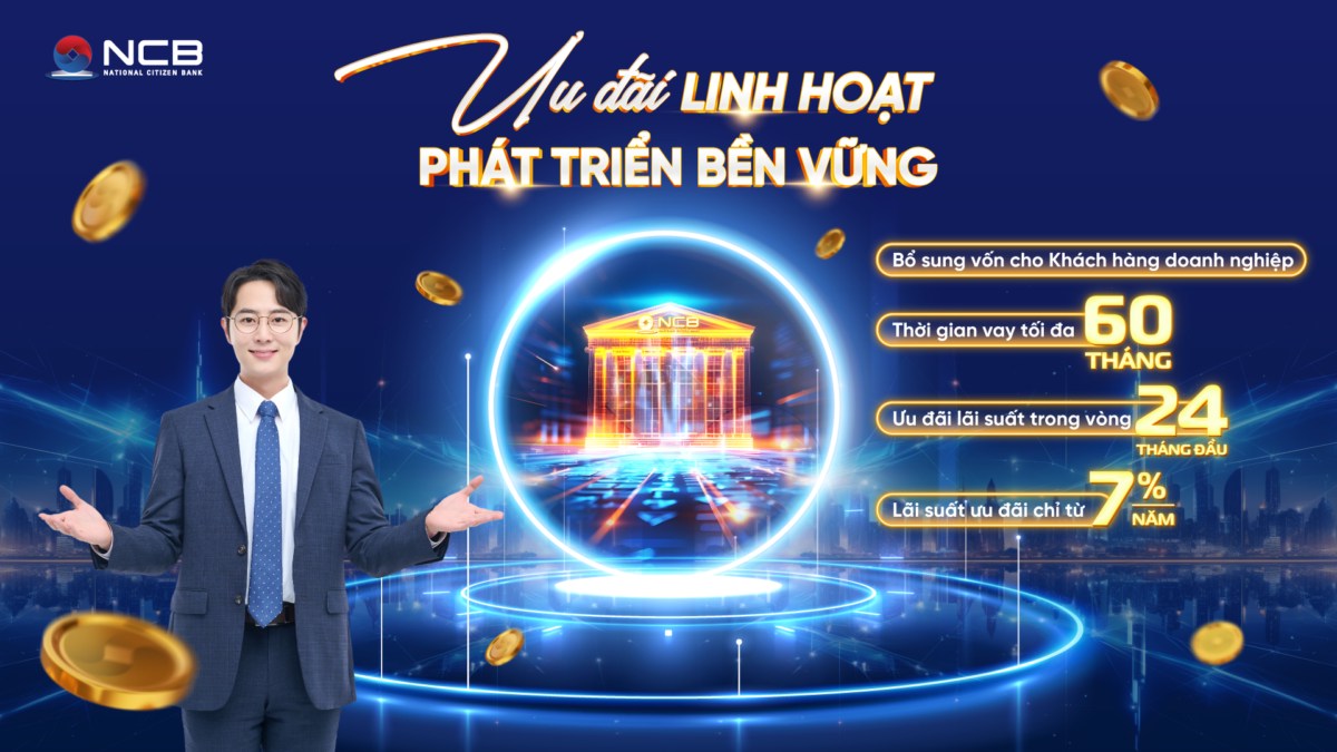 Ngân hàng NCB giải bài toán vốn trung hạn cho doanh nghiệp