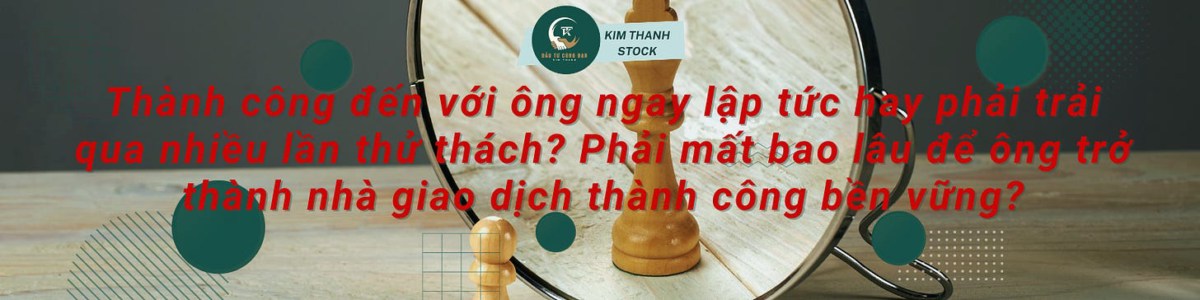 Trong bất kỳ lĩnh vực nào từ thể thao, nghệ thuật, công nghệ, cho đến giao dịch đầu tư chứng khoán,  ...